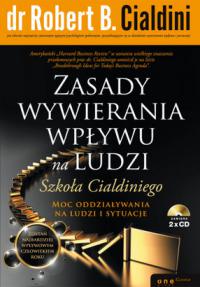 Zasady wywierania wplywu na ludzi Szkola Cialdiniego