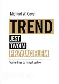 trend jest twoim przyjacielem michael w covel